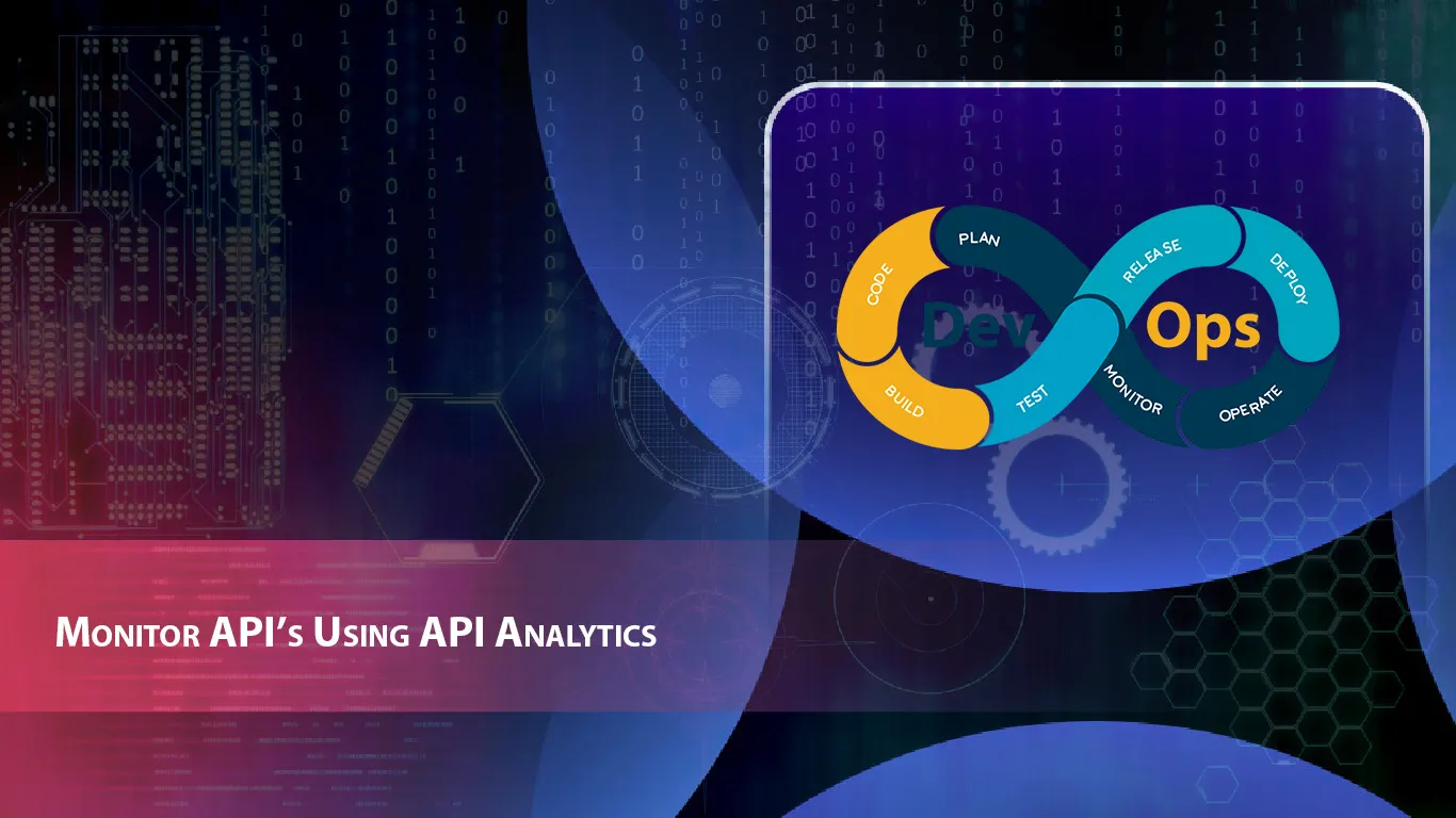 Monitor API’s Using API Analytics