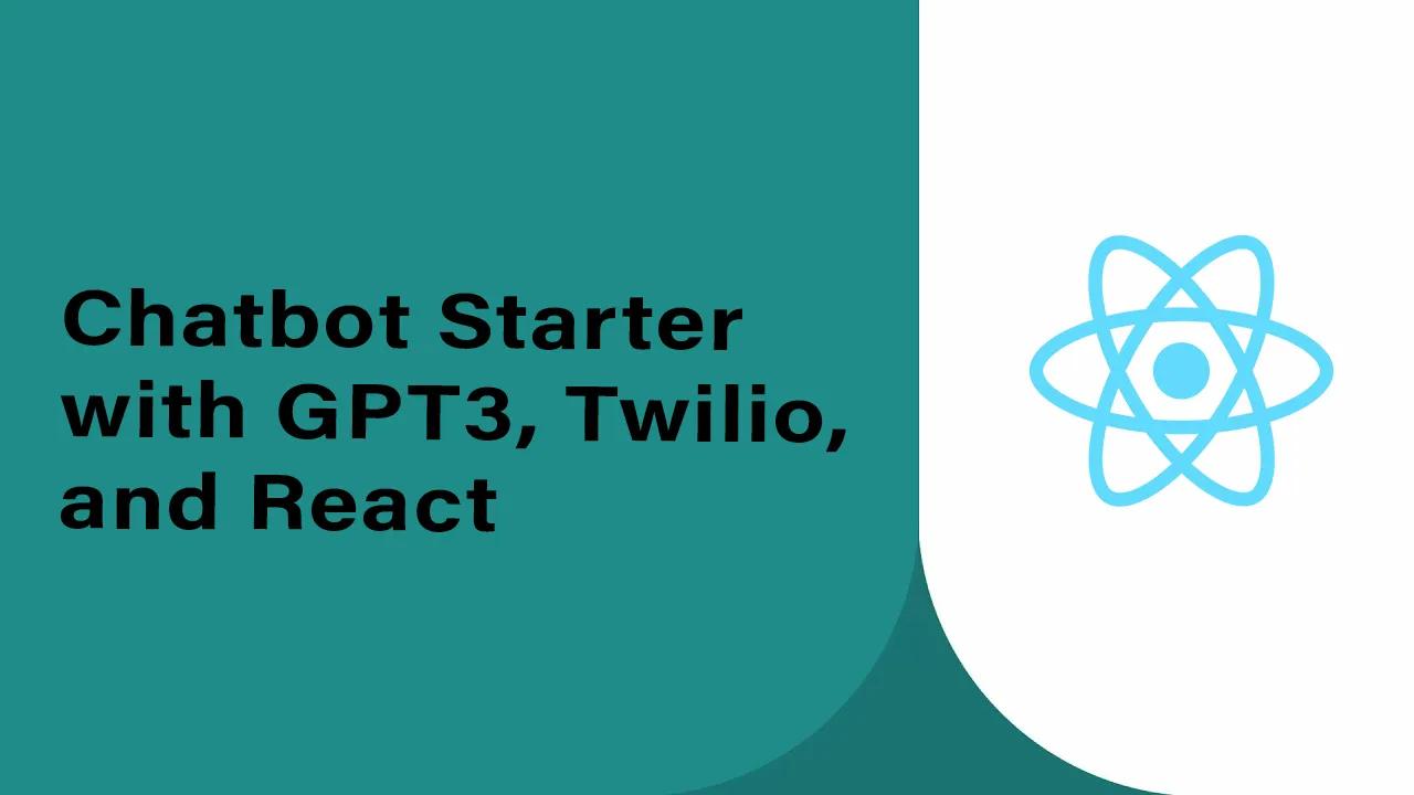 Chatbot Starter with GPT3, Twilio, and React