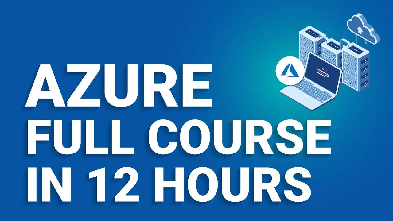 Learn Microsoft Azure - Full Course in 12 Hours