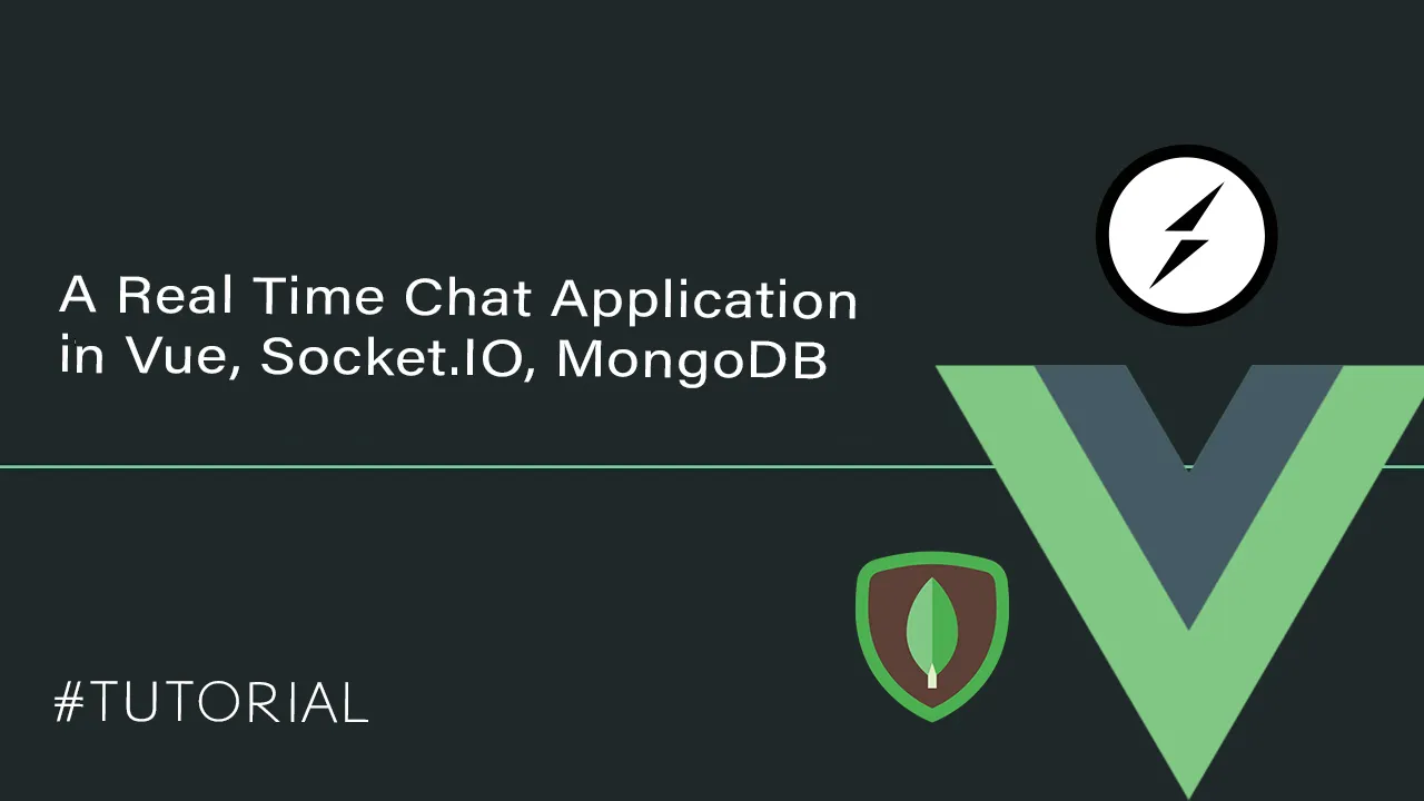 A Real Time Chat Application in Vue, Socket.IO, MongoDB
