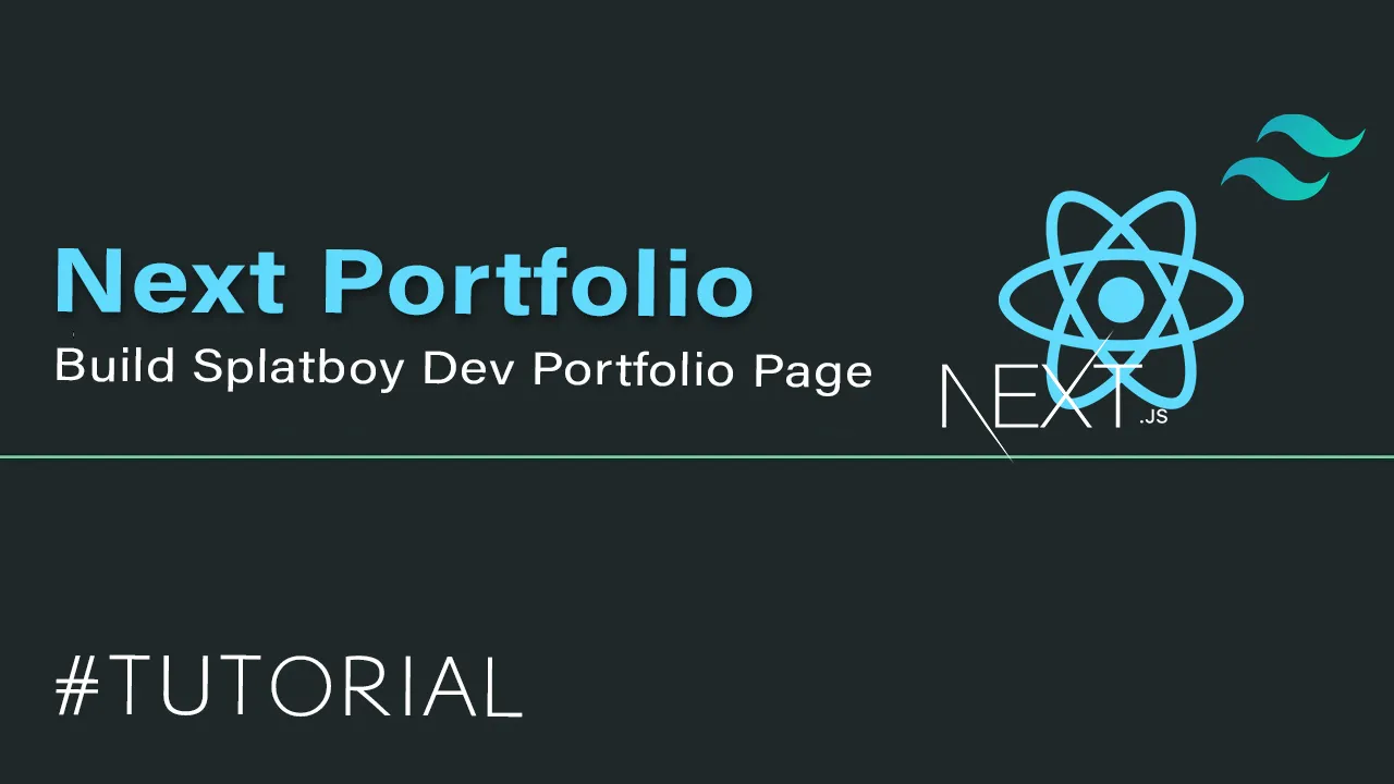 Build Splatboy Dev Portfolio Page with Nextjs and TailwindCSS