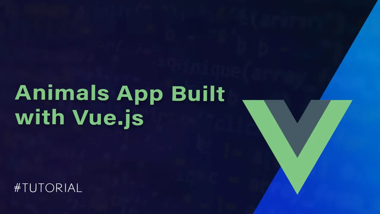 Animals App Built with Vue.js