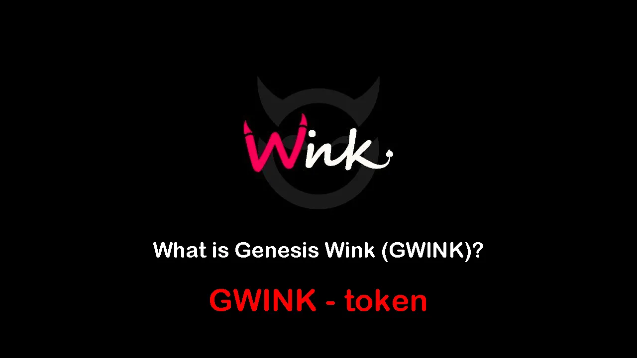 What is Genesis Wink (GWINK) | What is GWINK token