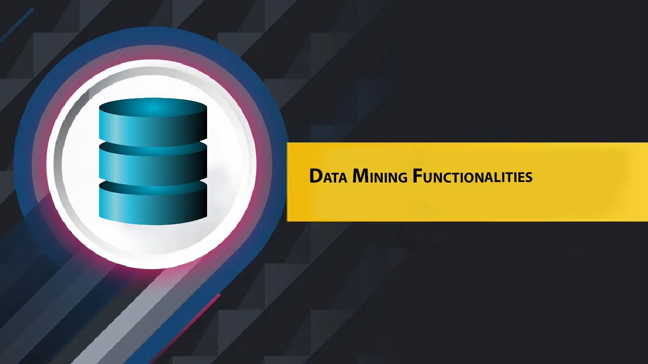 Data Mining Functionalities
