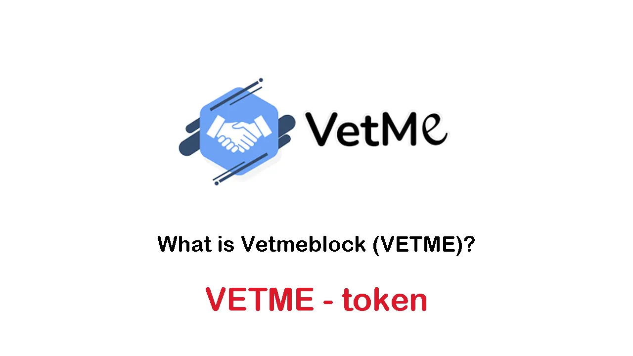 What is Vetmeblock (VETME) | What is VETME token