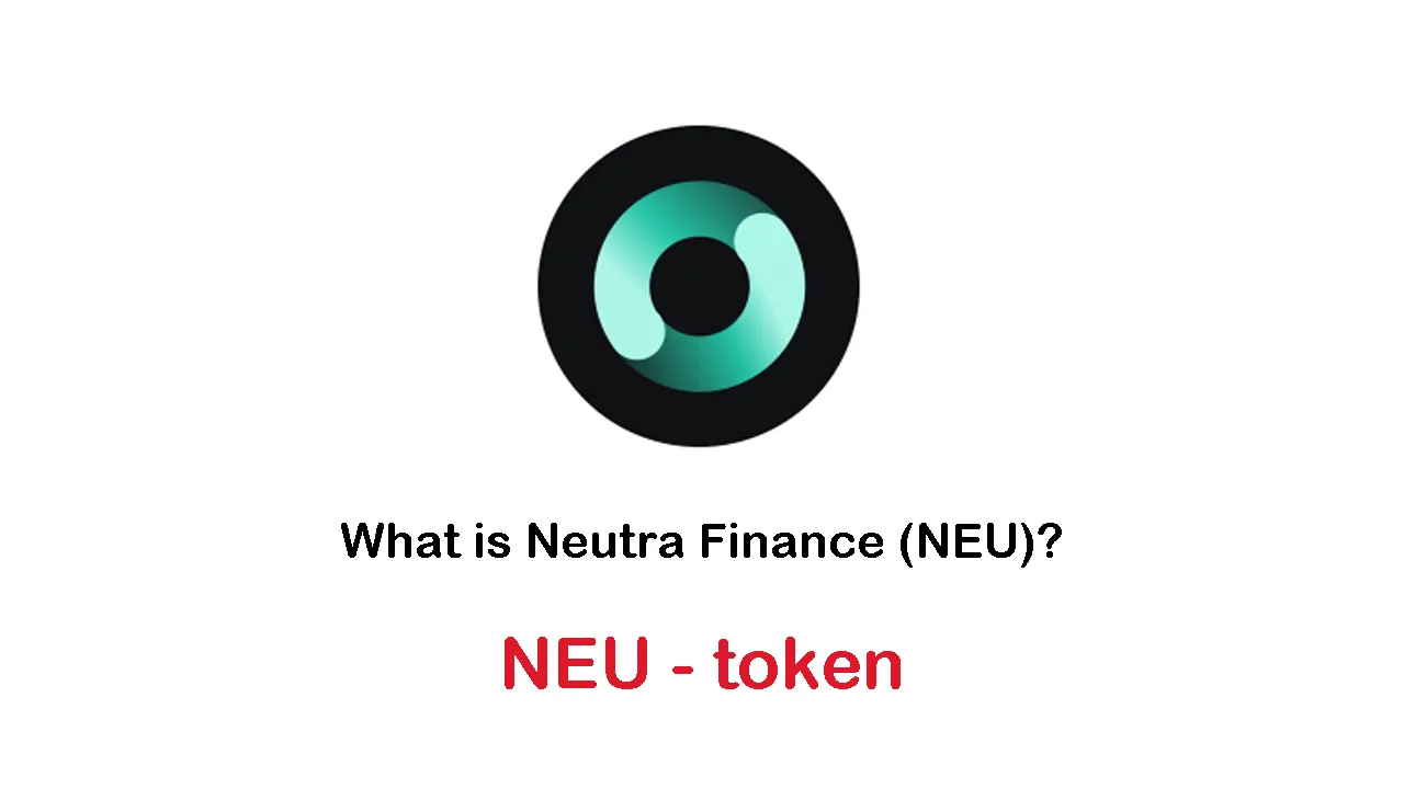 What is Neutra Finance (NEU) | What is NEU token