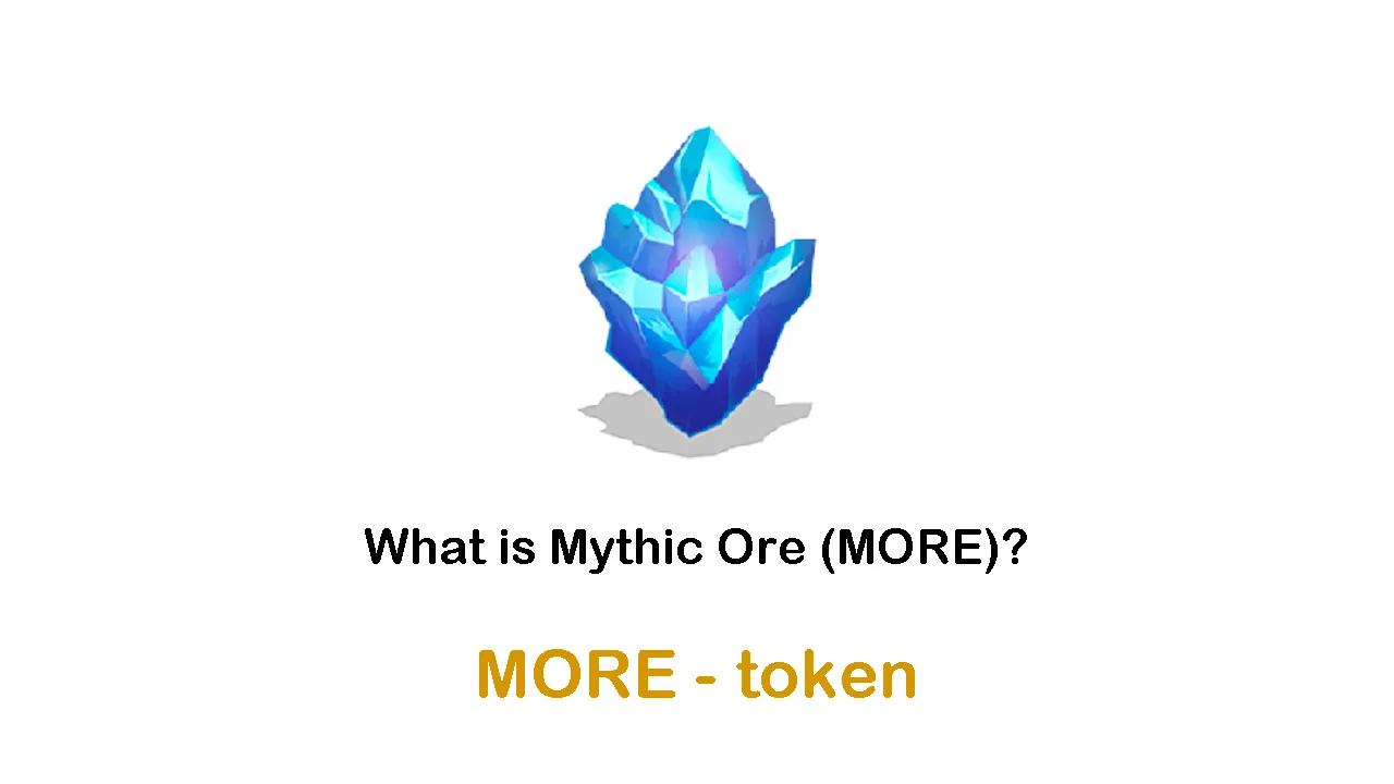 What is Mythic Ore (MORE) | What is MORE token