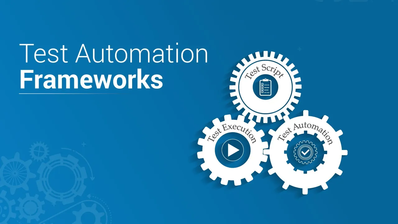 A Complete Guide to Test Automation Framework