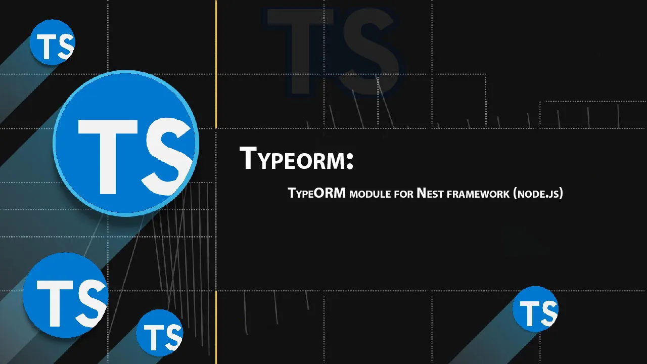 Typeorm: TypeORM Module for Nest Framework (node.js)
