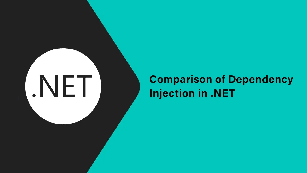 .NET Tutorial: Comparison Of Dependency injection