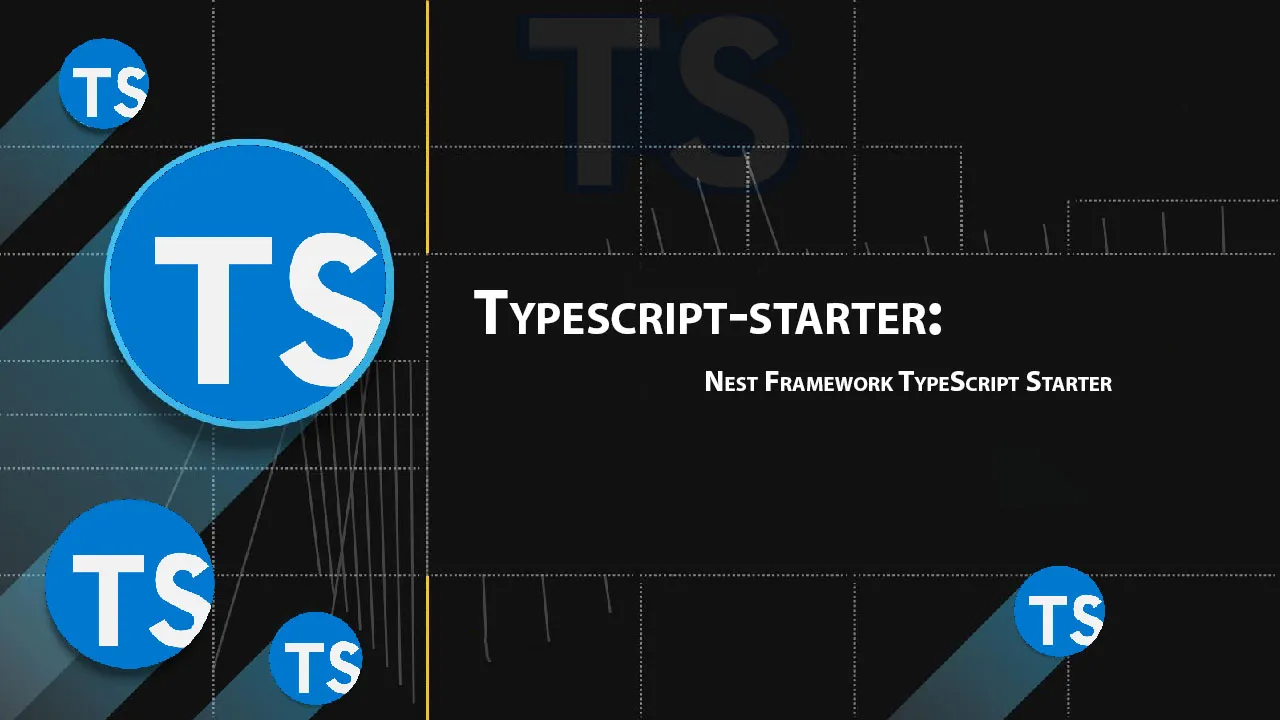 Typescript-starter: Nest Framework TypeScript Starter