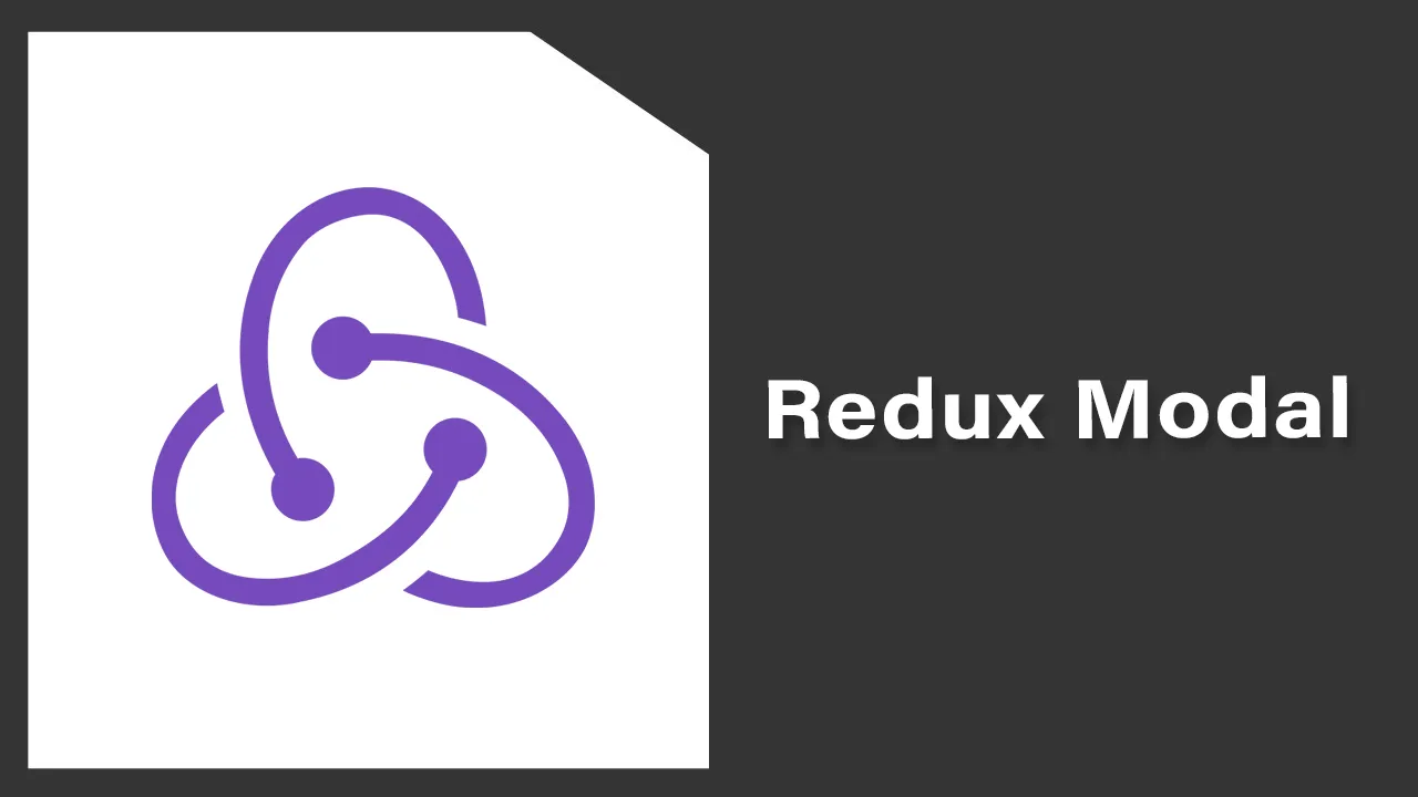 Redux Modal Connect Your Modal to The Redux Store