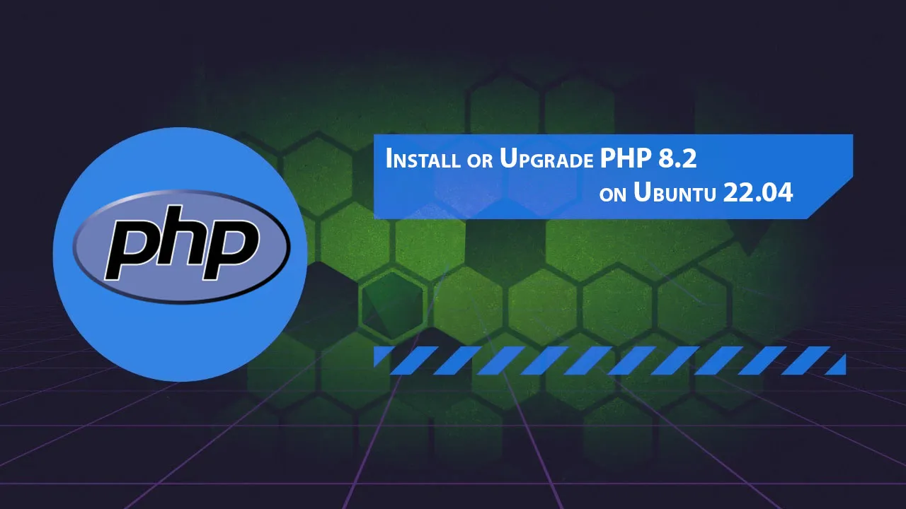 Install or Upgrade PHP 8.2 on Ubuntu 22.04
