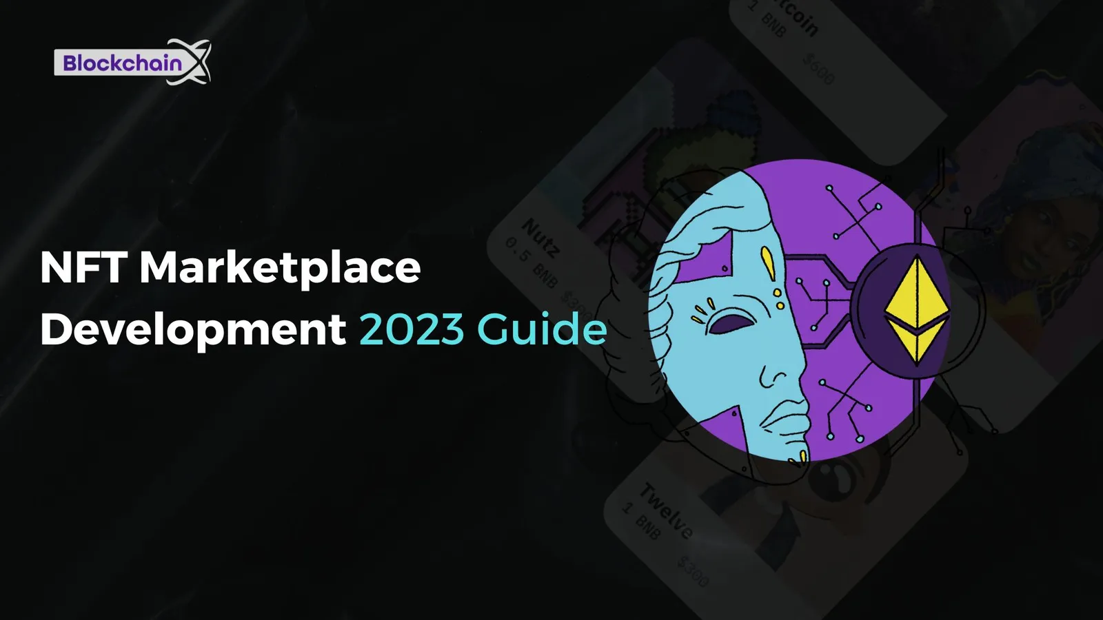 NFT Marketplace Development — 2023 Guide