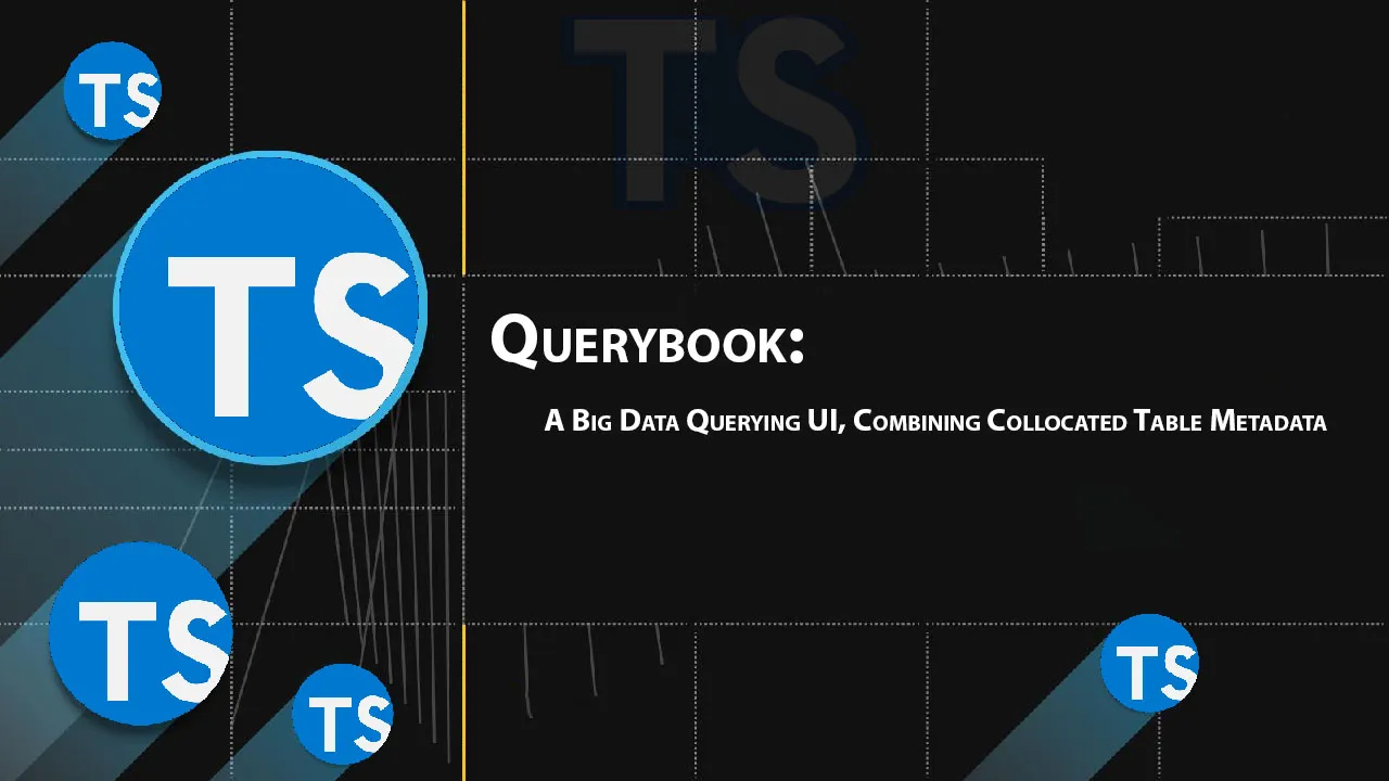 Querybook: A Big Data Querying UI, Combining Collocated Table Metadata