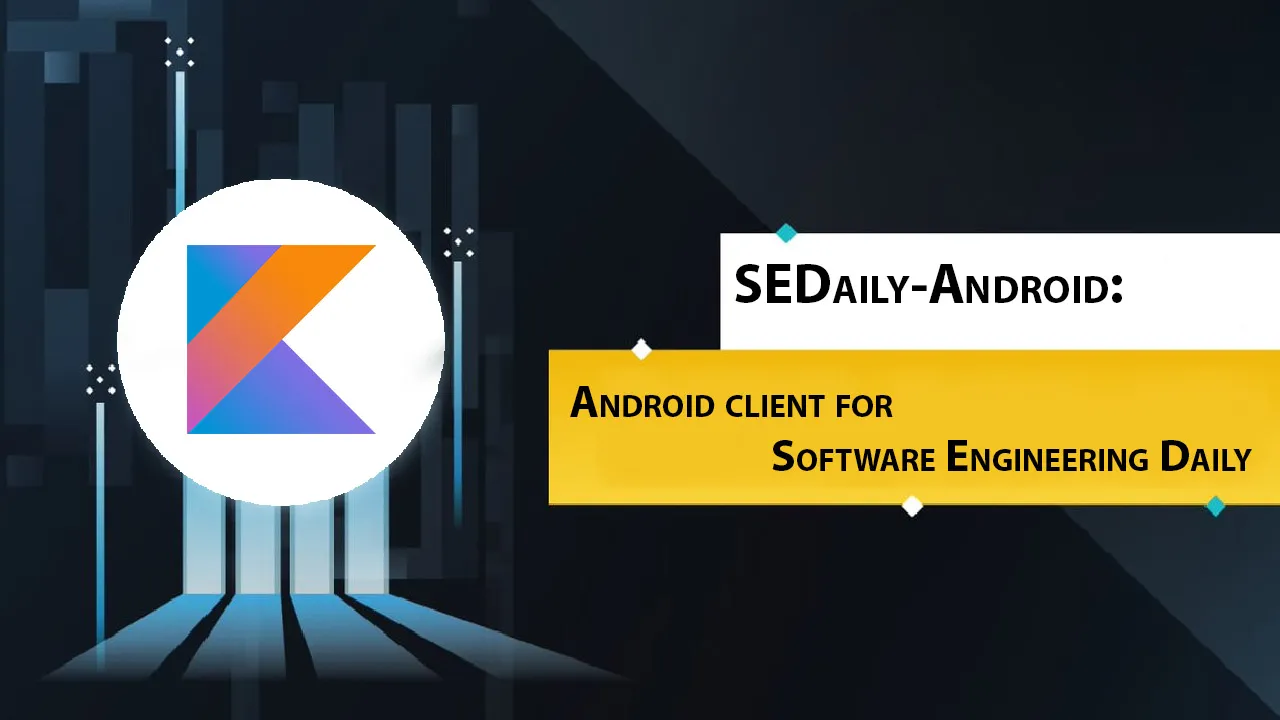 SEDaily-android: Android Client for Software Engineering Daily
