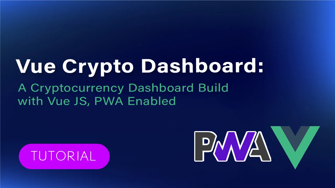 A Cryptocurrency Dashboard Build with Vue JS, PWA Enabled
