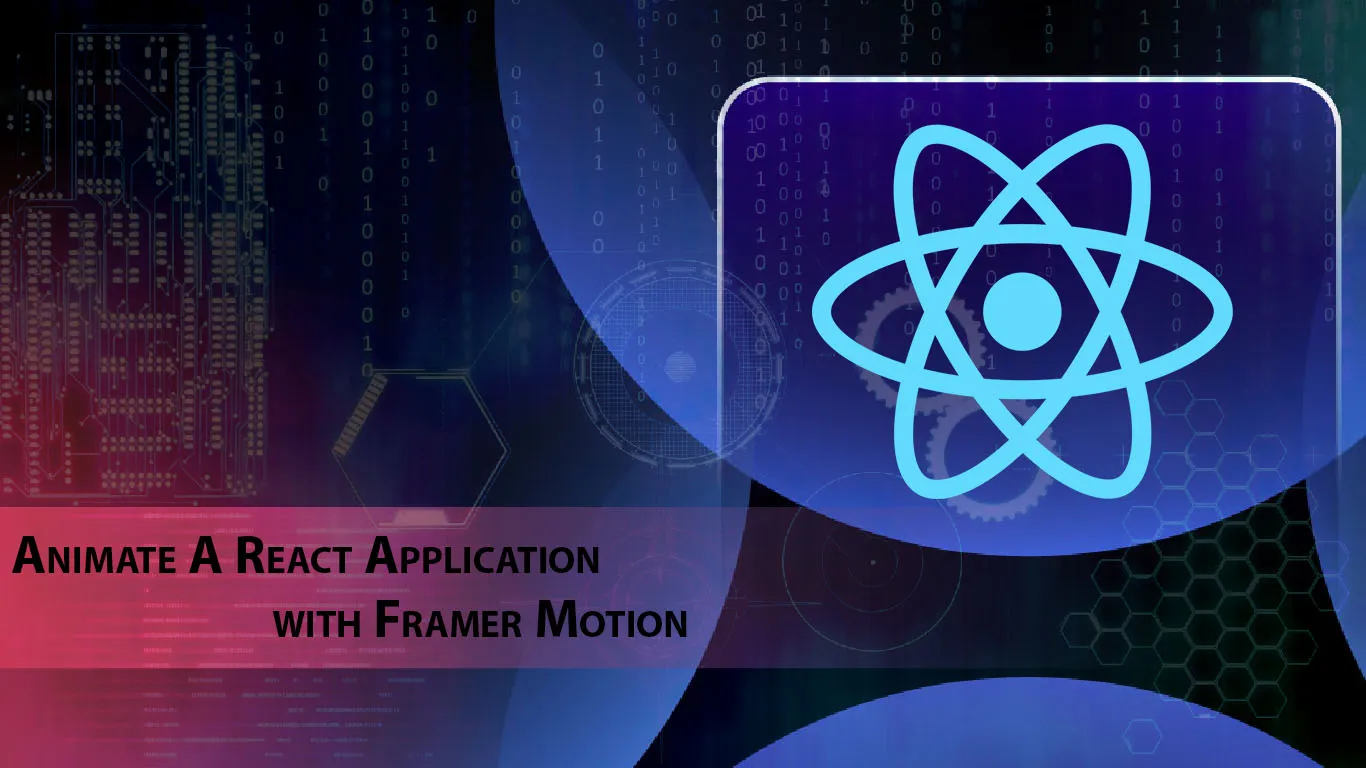 Animate A React Application with Framer Motion
