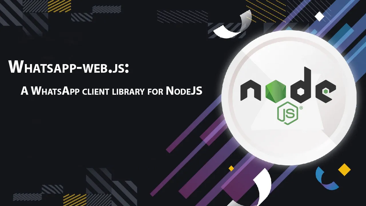 Whatsapp-web.js: A WhatsApp Client Library for NodeJS