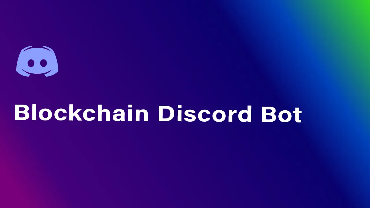 How to Build a Discord Bot for Blockchain Events