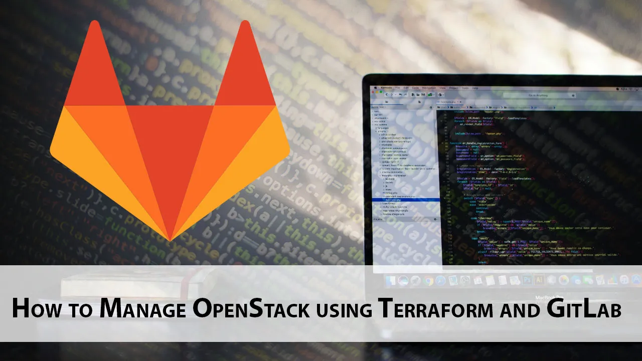 How to Manage OpenStack using Terraform and GitLab