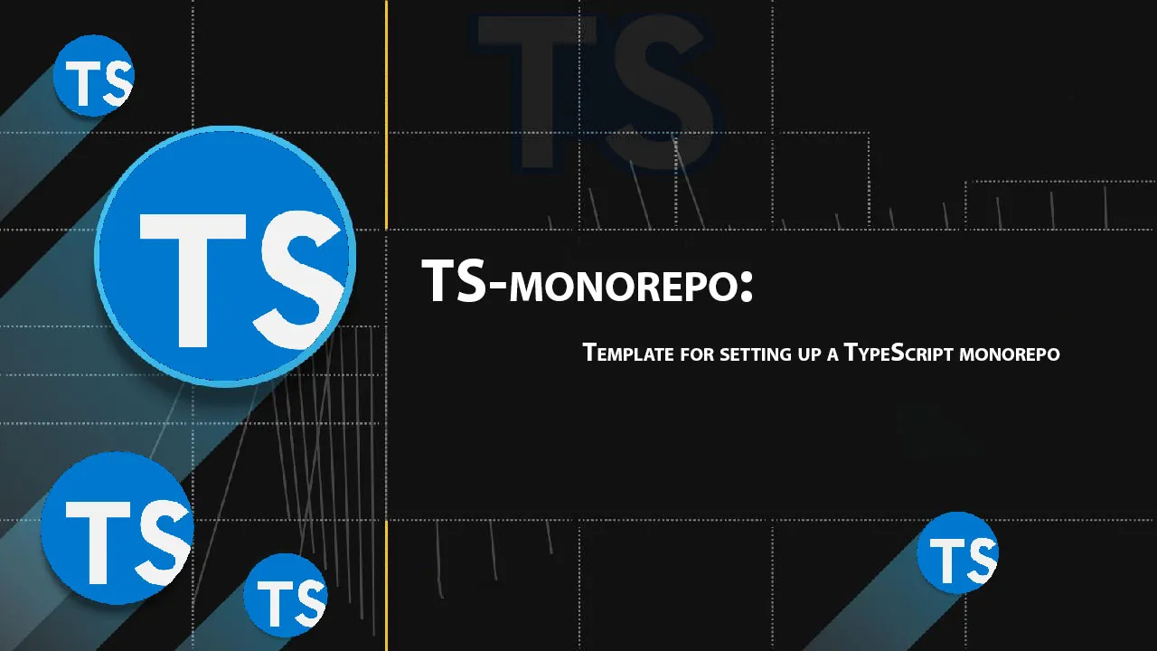TS-monorepo: Template for Setting Up A TypeScript Monorepo