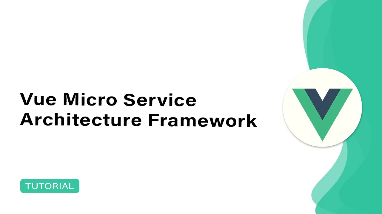 Vue-MSA: Vue Micro Service Architecture Framework