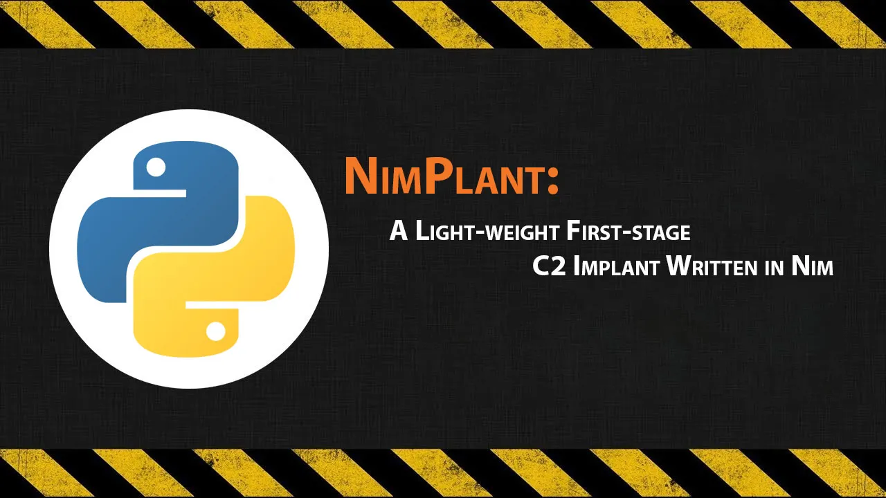 NimPlant: A Light-weight First-stage C2 Implant Written in Nim