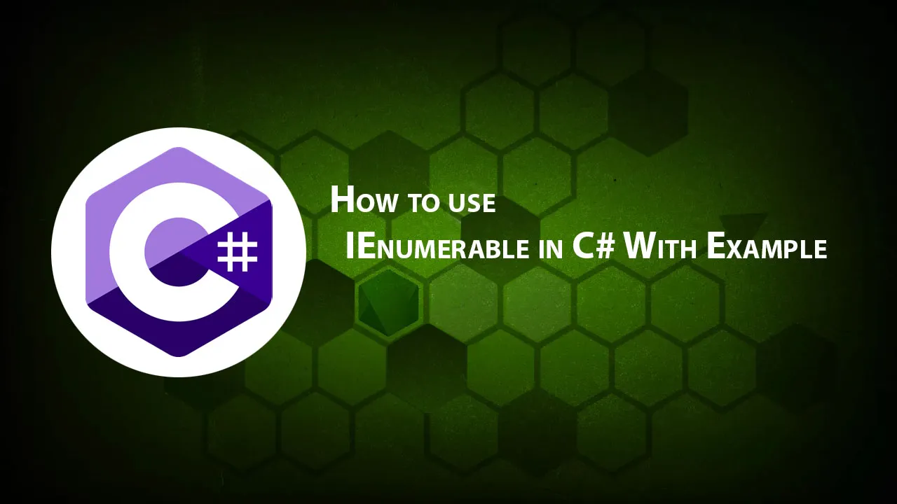 How to use IEnumerable in C# With Example