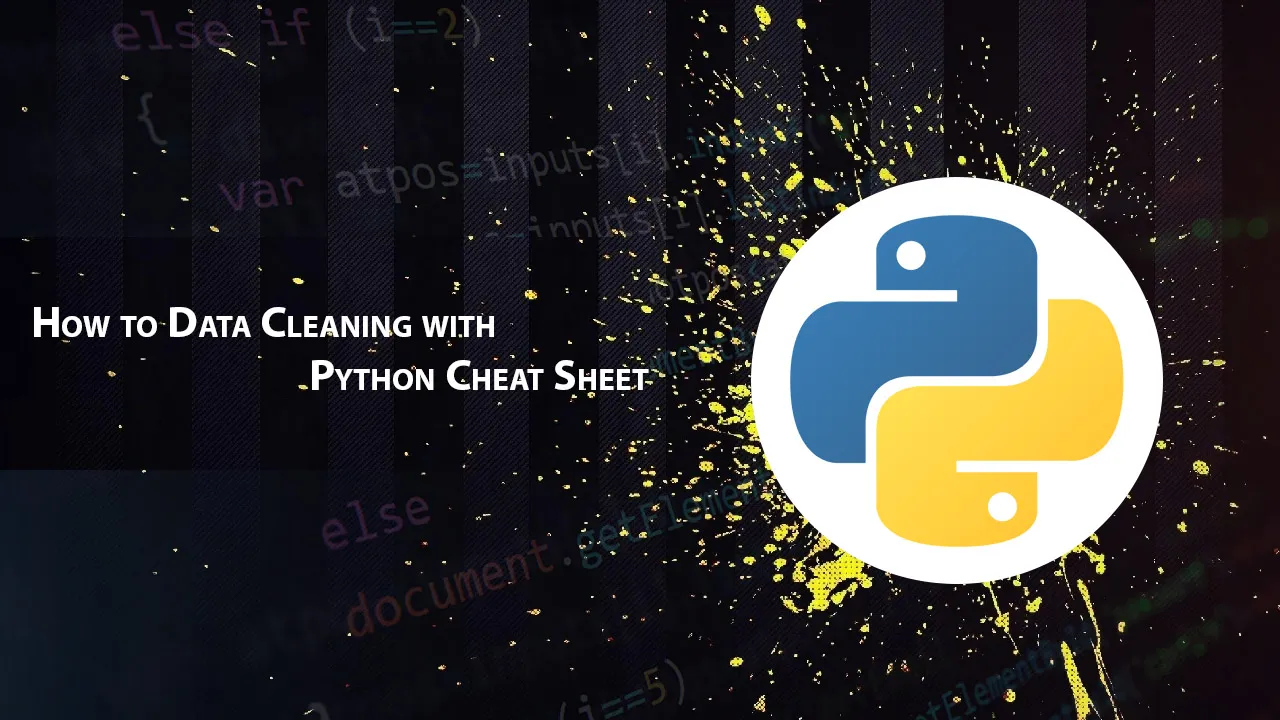 How to Data Cleaning with Python Cheat Sheet