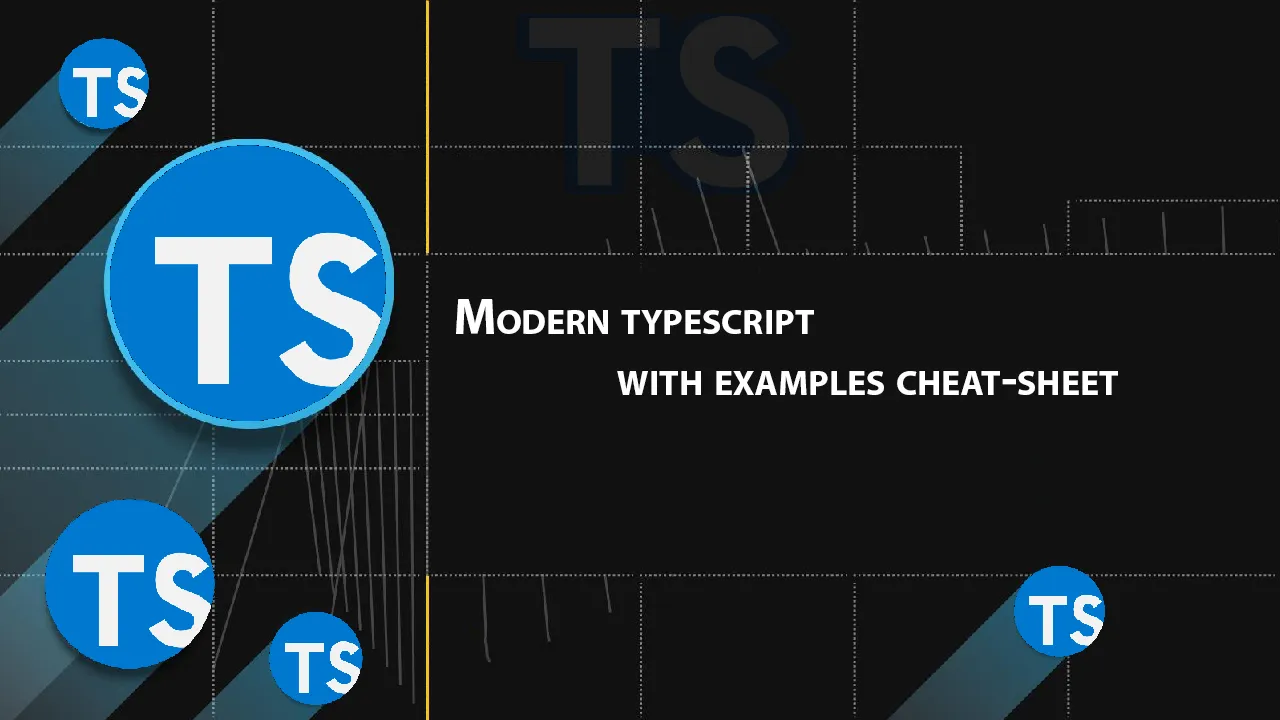 Modern Typescript with Examples Cheat-sheet