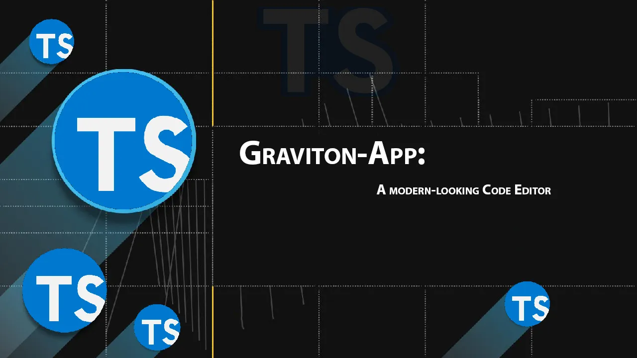 Graviton-App: A Modern-looking Code Editor