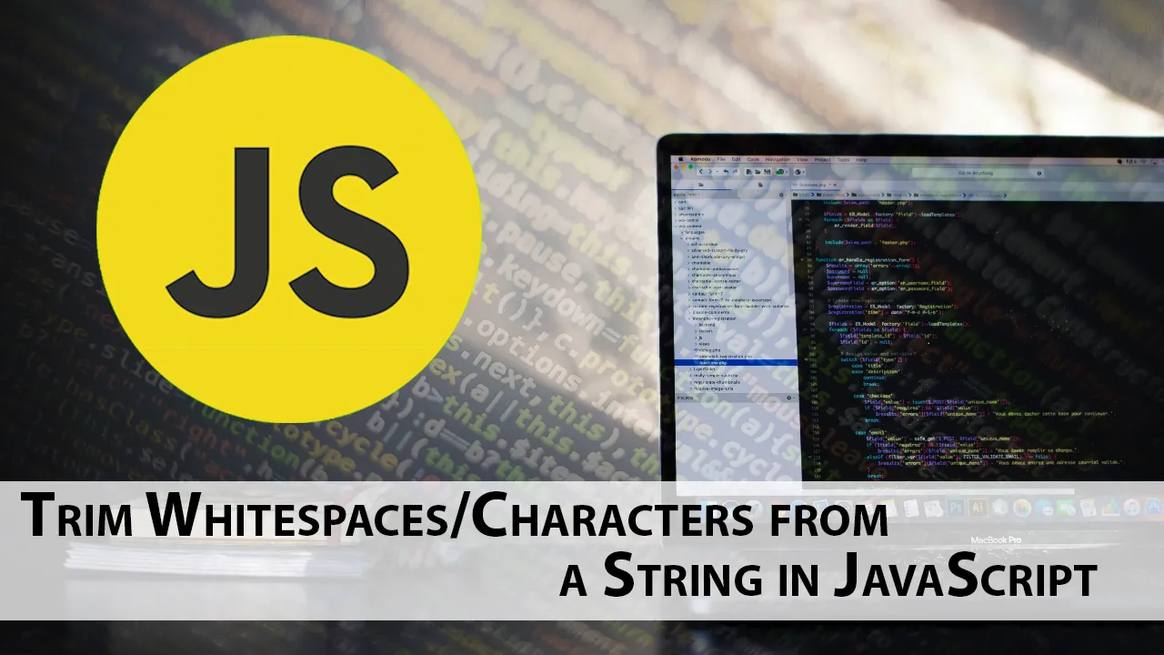 Trim Whitespaces/Characters from a String in JavaScript