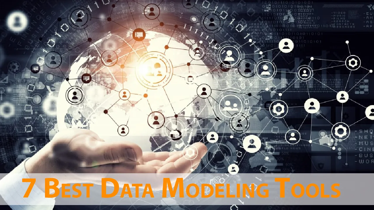 7 Best Data Modeling Tools