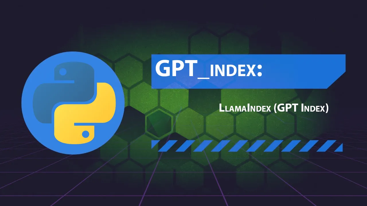 GPT_index: LlamaIndex (GPT Index)