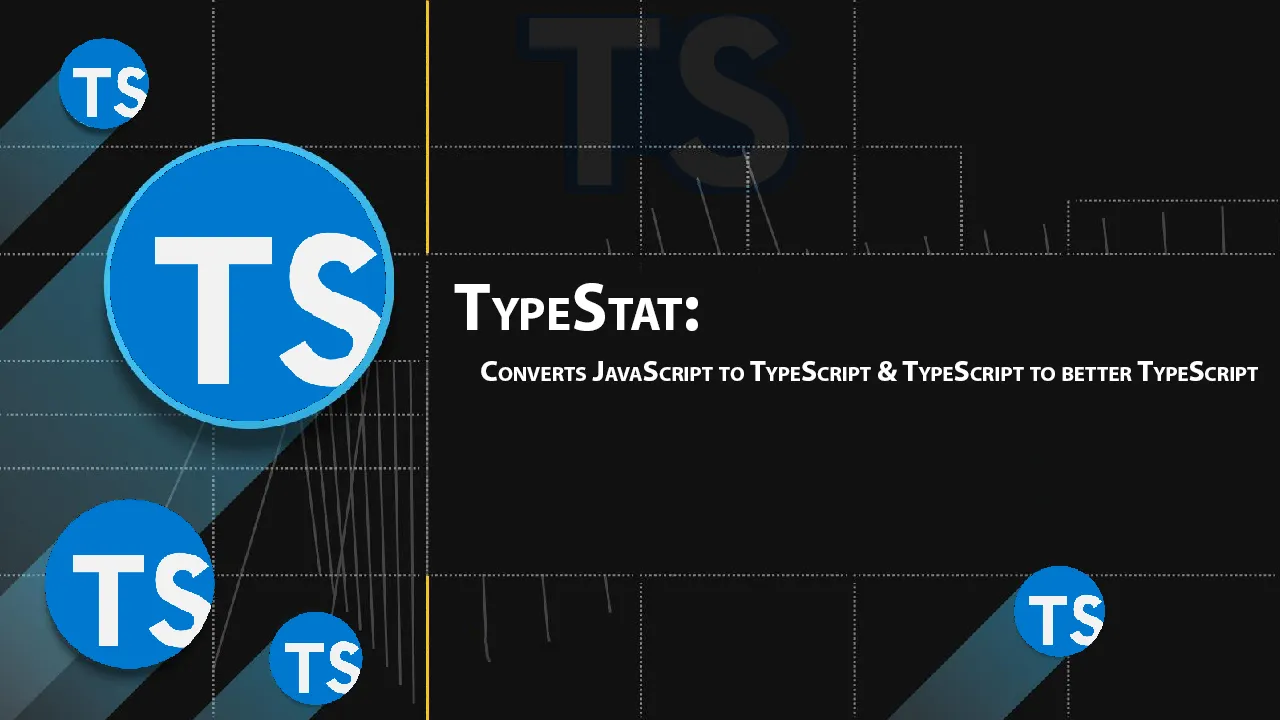 Converts JavaScript to TypeScript & TypeScript to better TypeScript