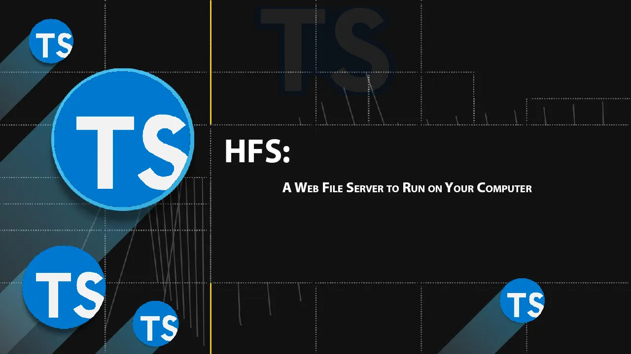 HFS: A Web File Server to Run on Your Computer
