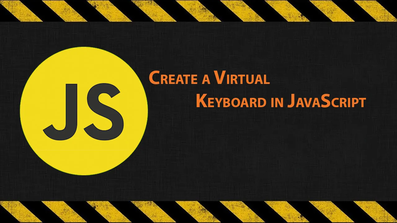 Create a Virtual Keyboard in JavaScript
