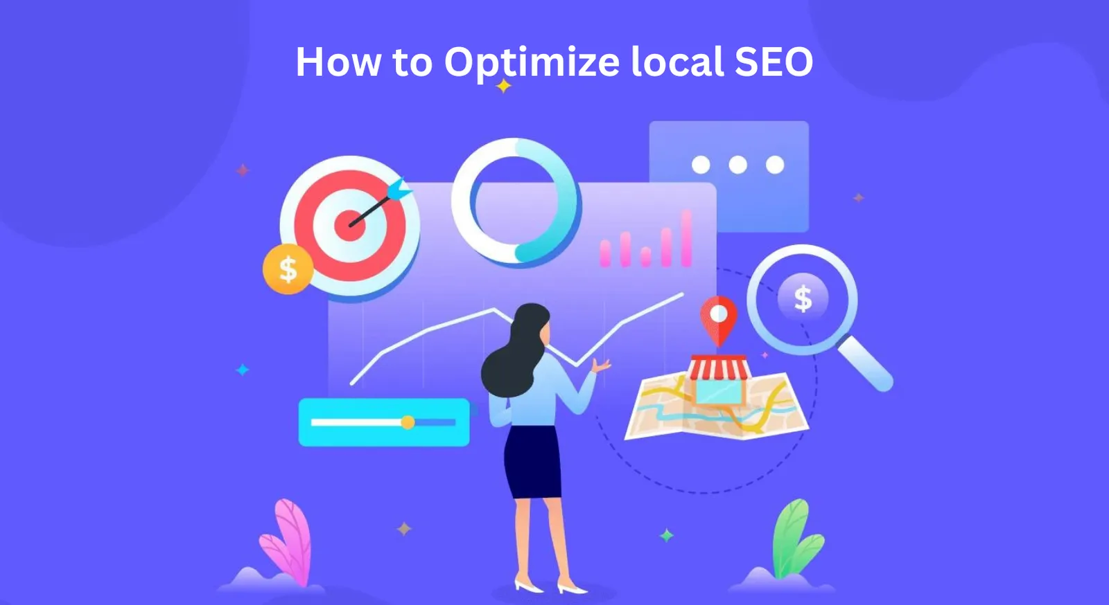 How to Optimize Local SEO : 7 Best Local SEO Tips to Optimize Your Sit