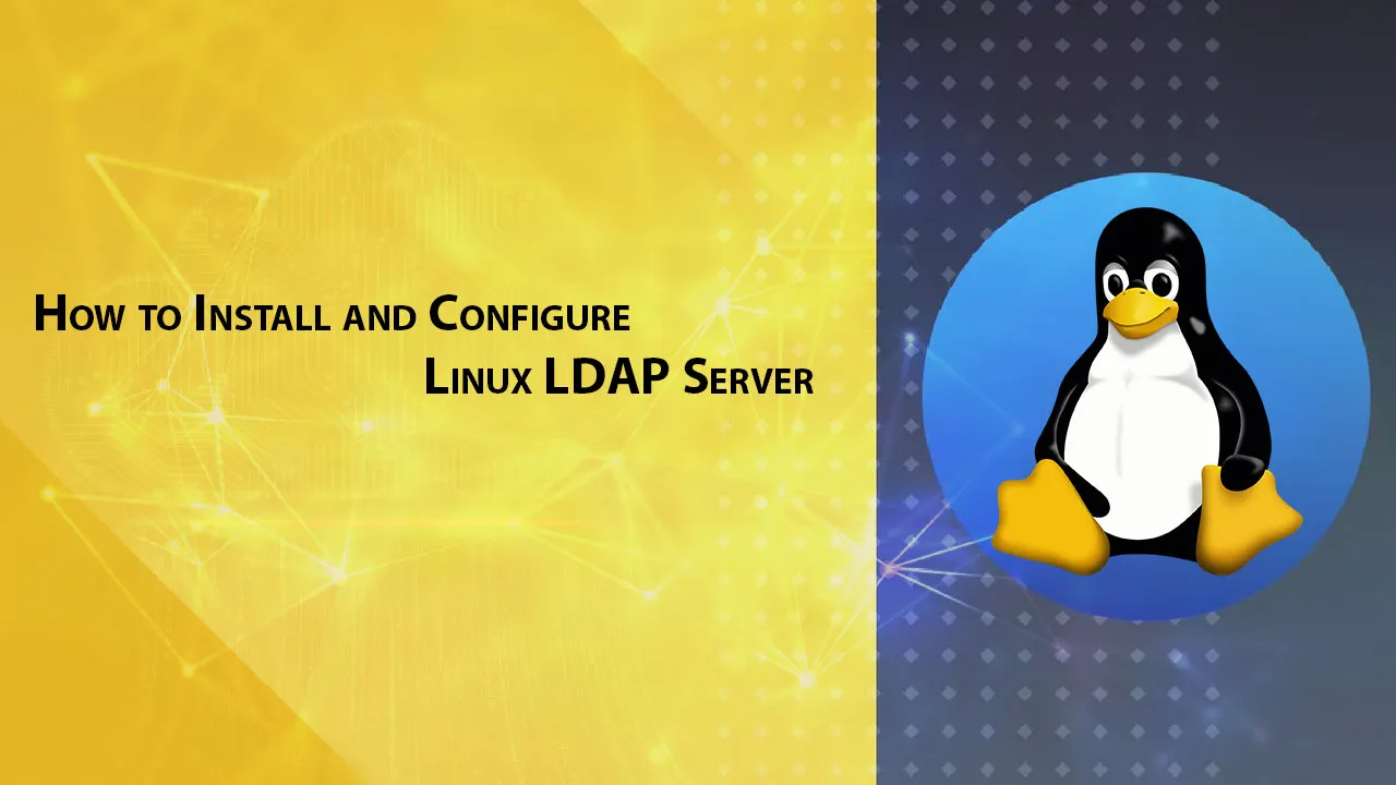 How to Install and Configure Linux LDAP Server