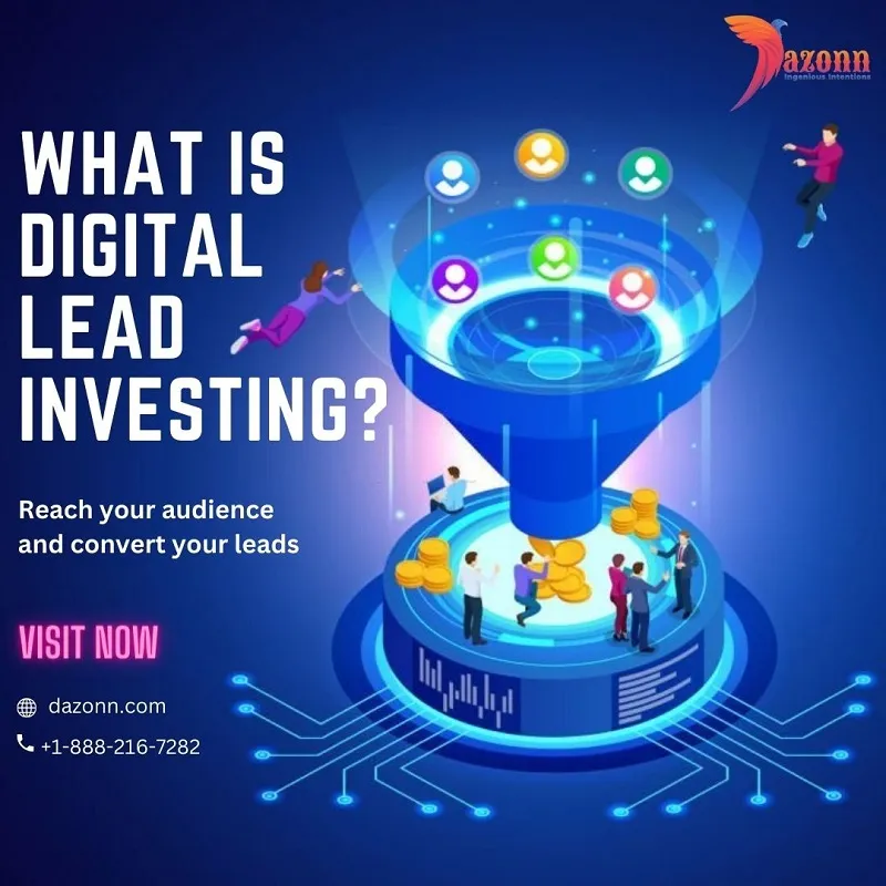 What is Digital Lead Investing? 