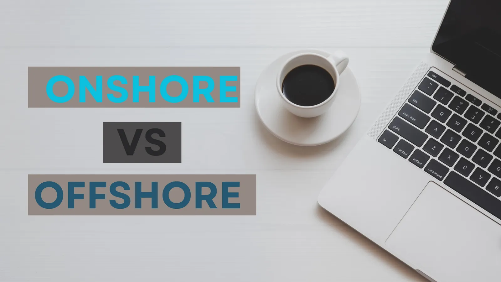 Offshore and Onshore Company: A Detailed Comparison