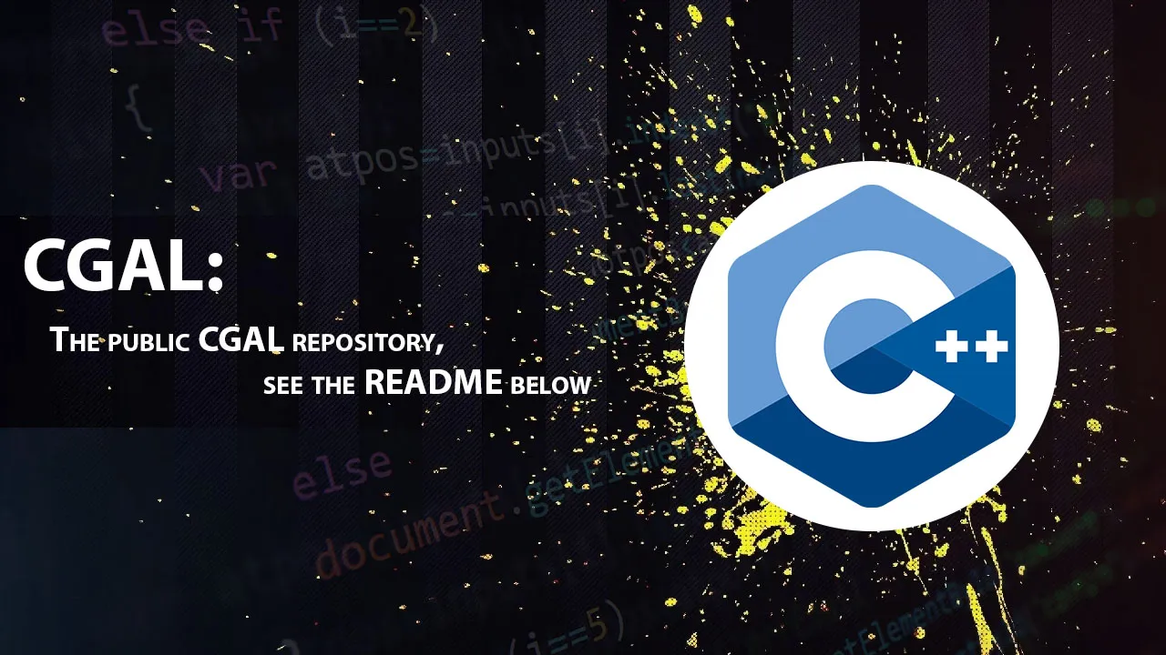 CGAL: The public CGAL repository, see the README below