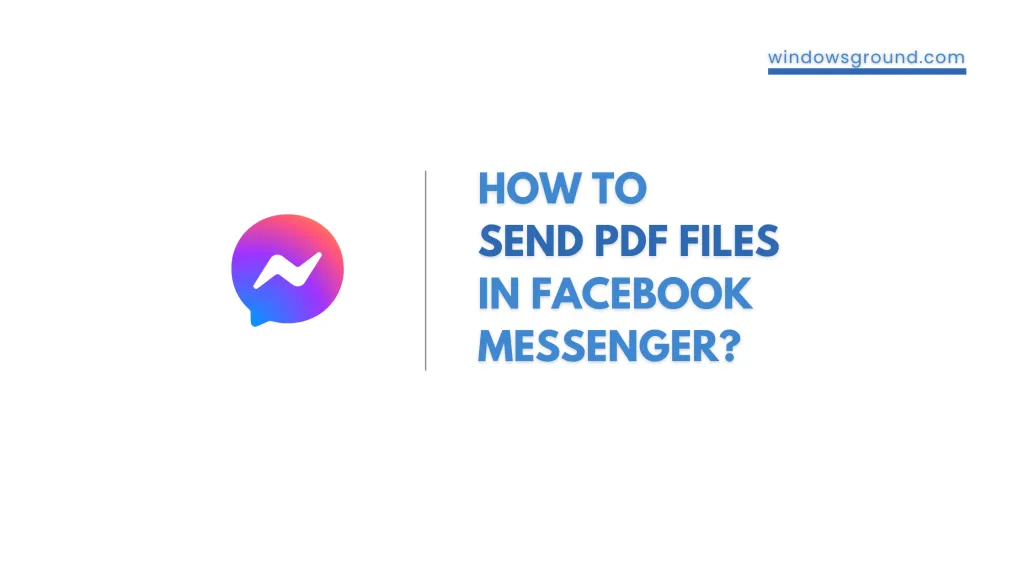 how-to-send-pdf-files-in-facebook-messenger-in-android-and-pc