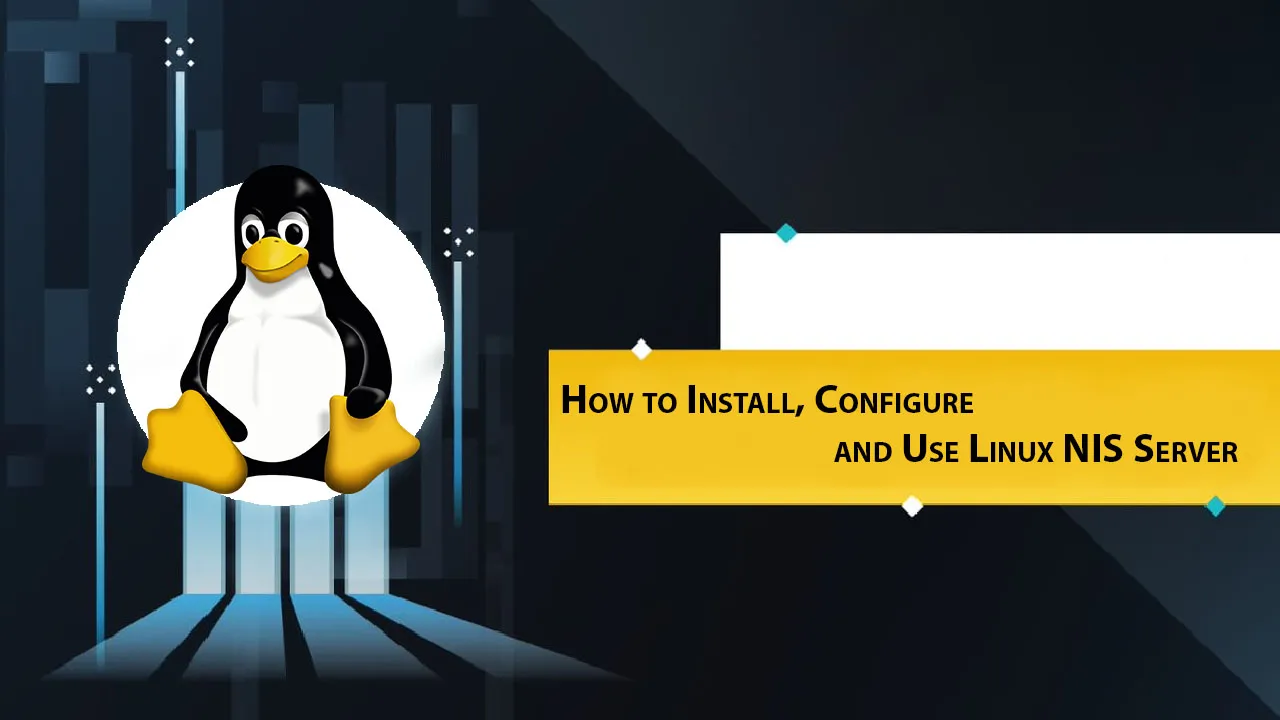 How to Install, Configure and Use Linux NIS Server