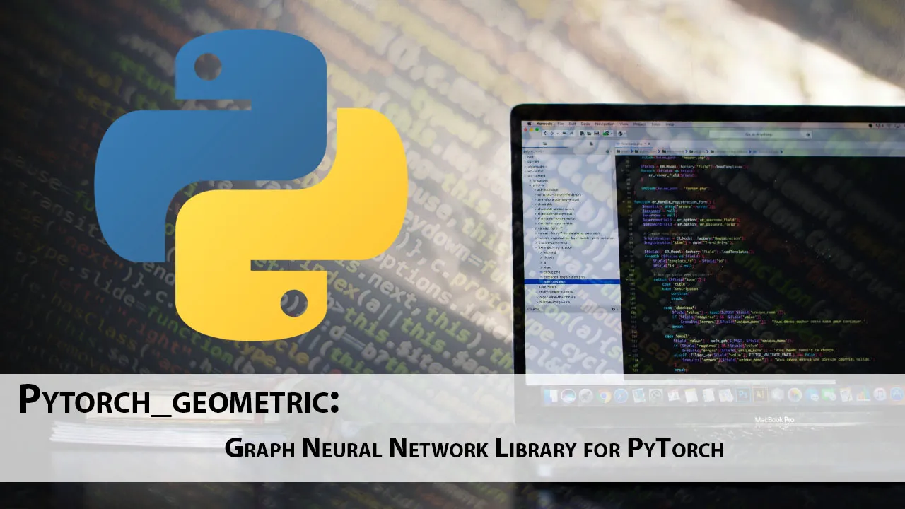 Pytorch_geometric: Graph Neural Network Library for PyTorch