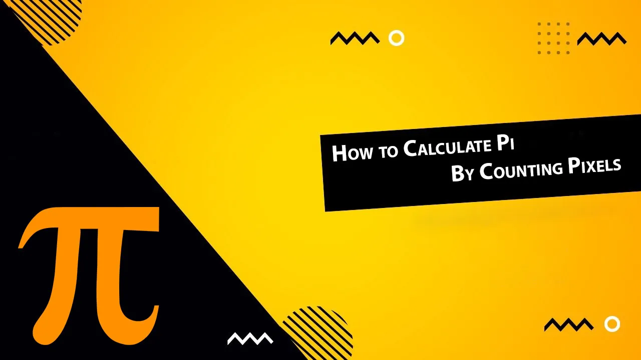 How to Calculate Pi By Counting Pixels