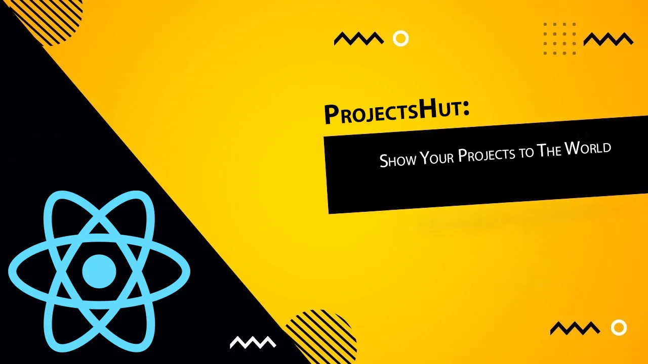 ProjectsHut: Show Your Projects to The World 