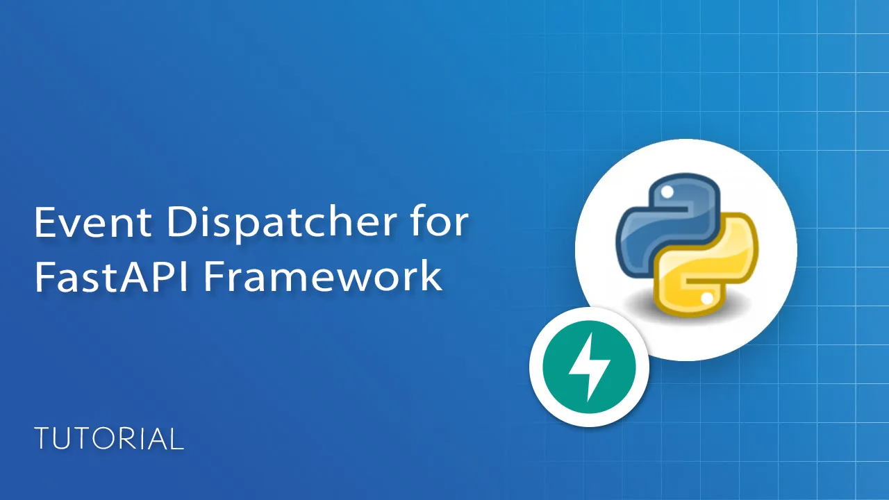 Fastapi-event: Event Dispatcher for FastAPI Framework