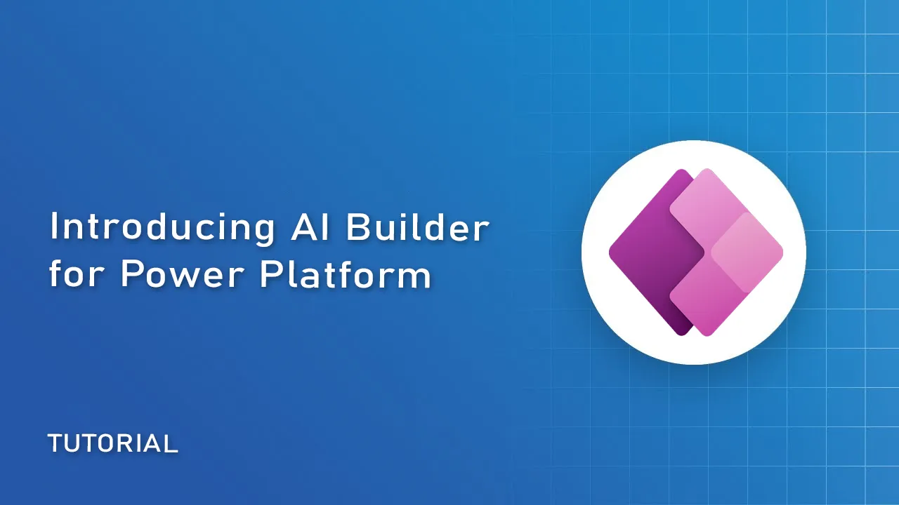 Introducing AI Builder for Power Platform
